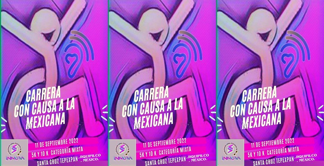 Próximo 11 de septiembre se realizará la primera ‘Carrera con Causa a la Mexicana’