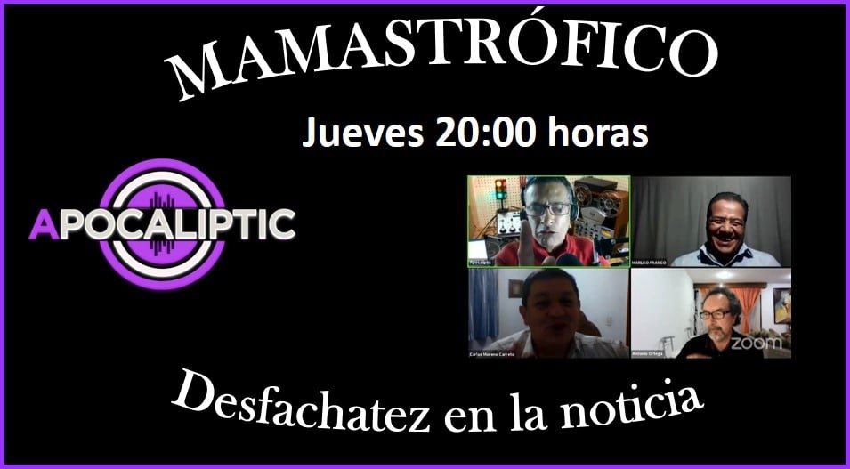 EN VIVO Mamastrófico 22 de septiembre 2022. La desfachatez en la noticia