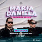 Anuncian concierto de María Daniela y su Sonido Lasser en #Toluca; abren preventa