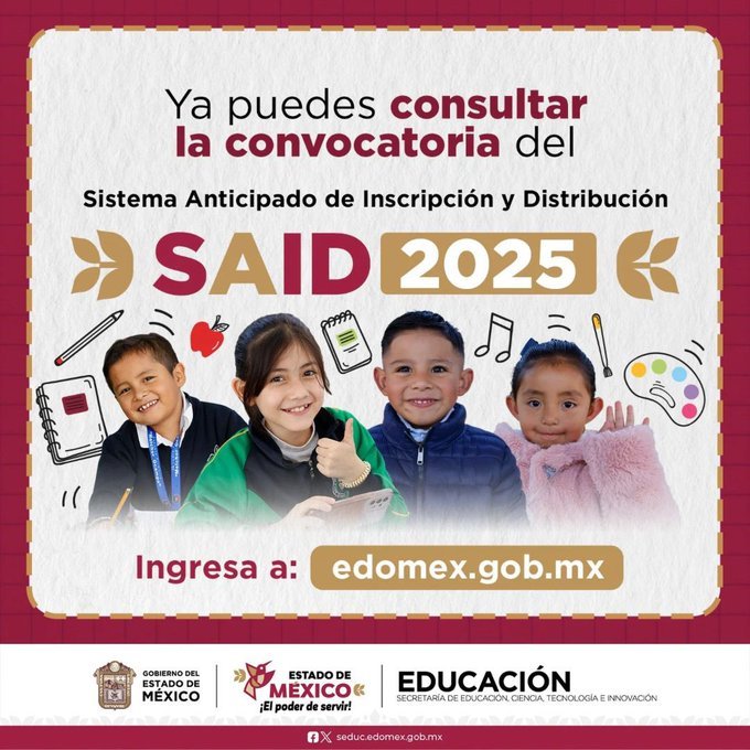 Lista la convocatoria SAID 2025, guía para inscripción de primer ingreso a educación básica pública en el Estado de México