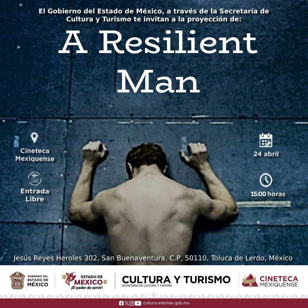 Proyección gratuita de «A Resilient Man» en la Cineteca Mexiquense