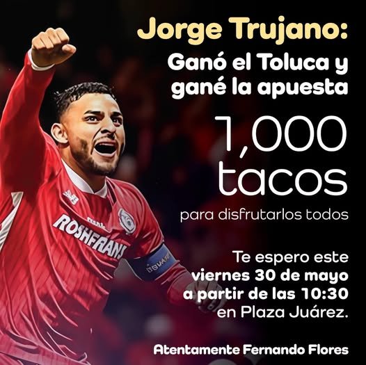Alcalde de #Metepec ganó apuesta con el Toluca; habrá mil tacos gratis en la Plaza Juárez