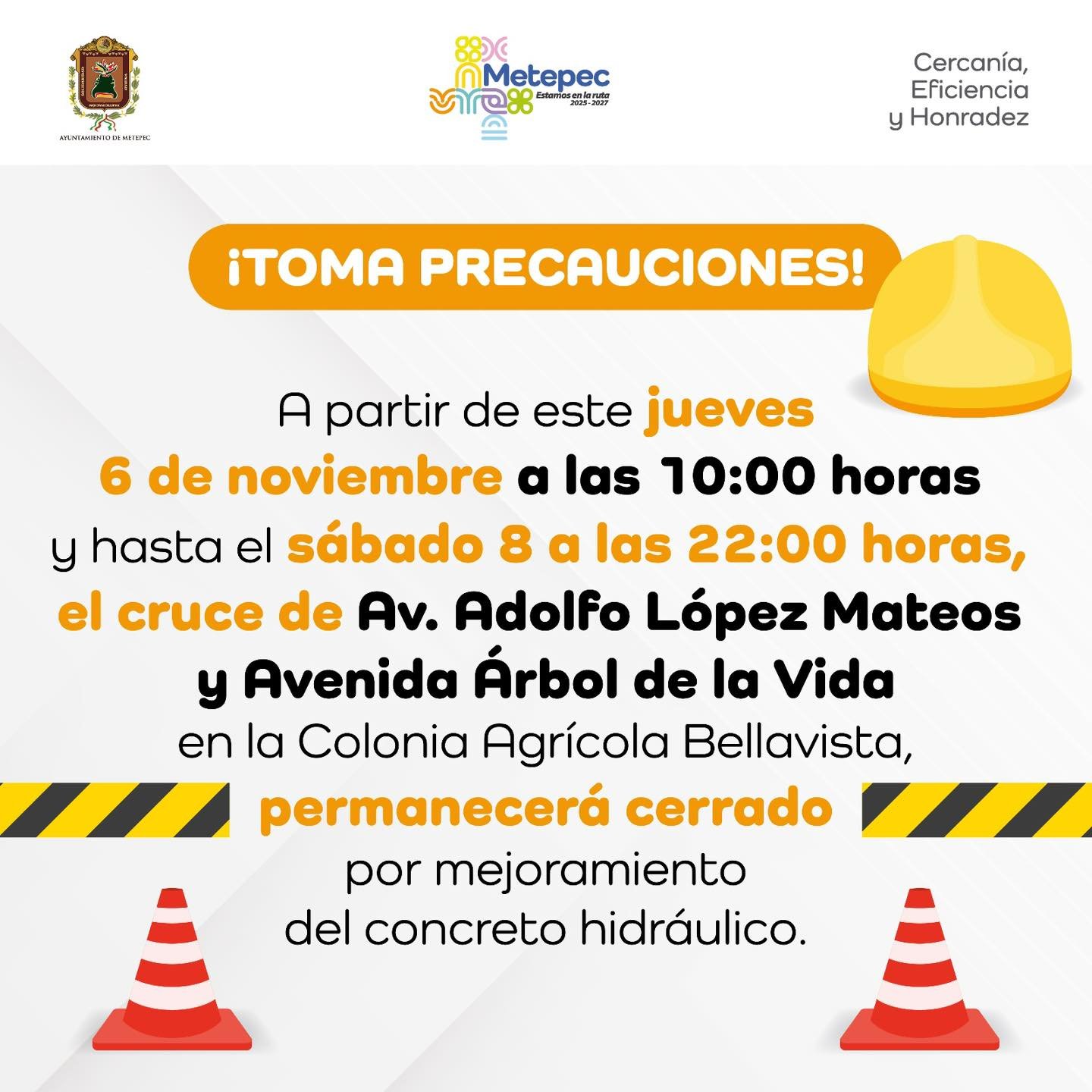 Cierre temporal por obras en cruce de López Mateos y Árbol de la Vida de #Metepec