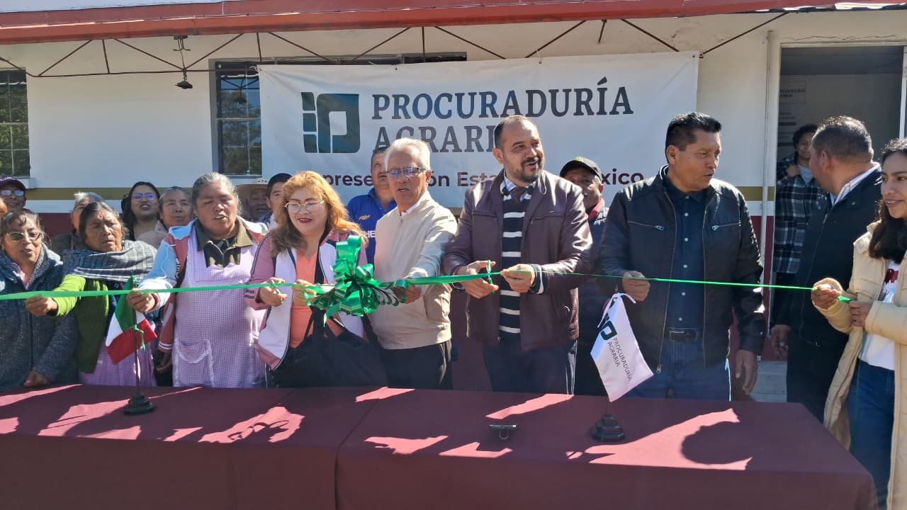 Procuraduría Agraria inaugura nueva sede en #Zinacantepec