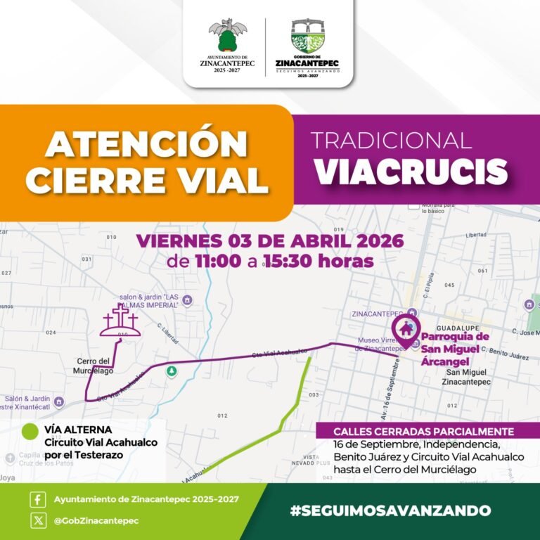 Cierres viales en #Zinacantepec por Viacrucis del 3 de abril