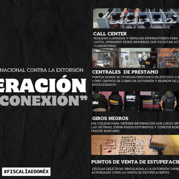 Presentan resultados de Operación Desconexión; 102 detenidos tras 46 días de operativos contra call centers en Edomex