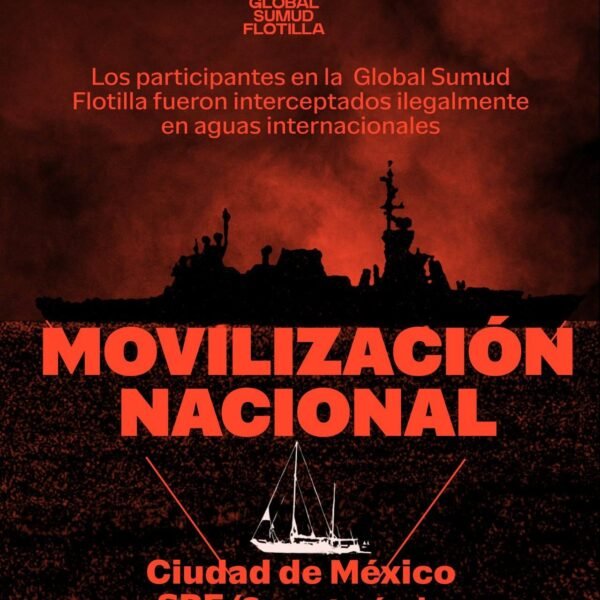 Israel secuestra a activistas de flotilla humanitaria rumbo a Gaza, incluida mexicana; convocan a movilización urgente