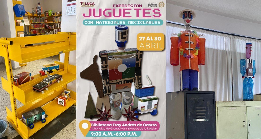 Creatividad y reciclaje: Exposición de juguetes hechos con basura celebra a la niñez en Toluca