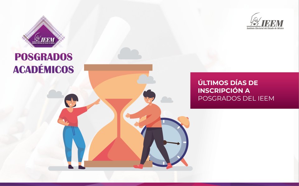Últimos días para inscribirse a los posgrados electorales del IEEM