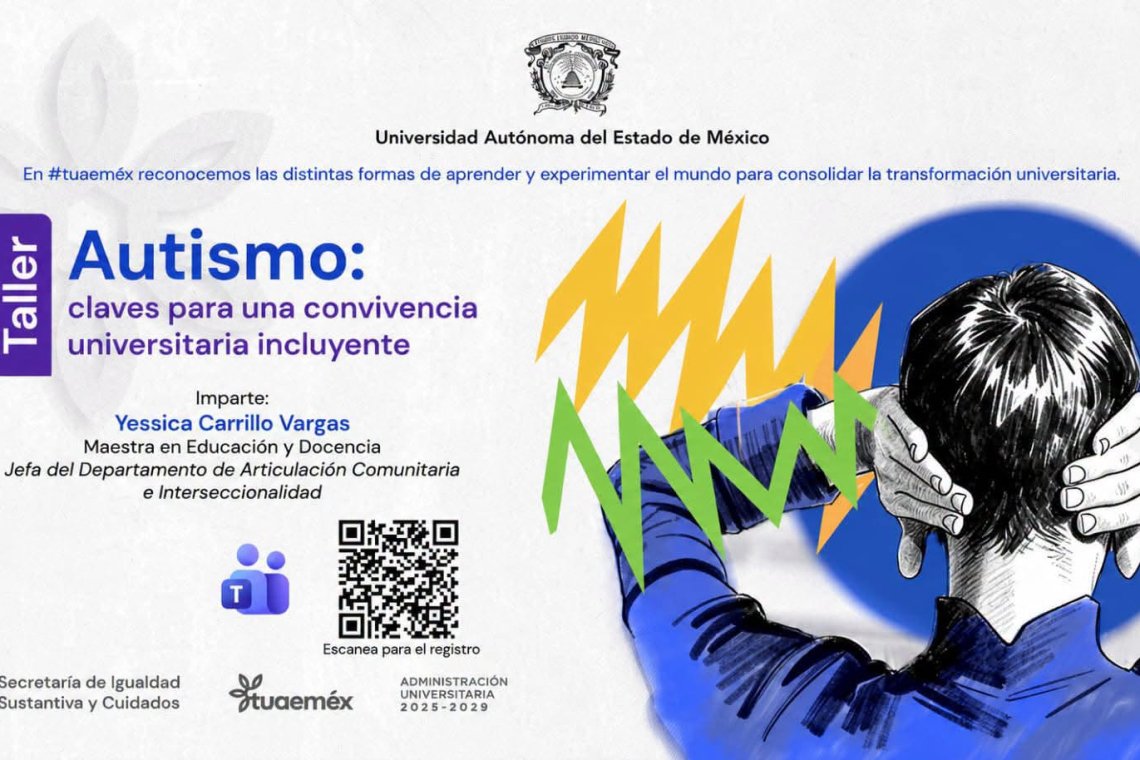 UAEMéx impulsa estrategias para fortalecer la inclusión de personas autistas en la comunidad universitaria