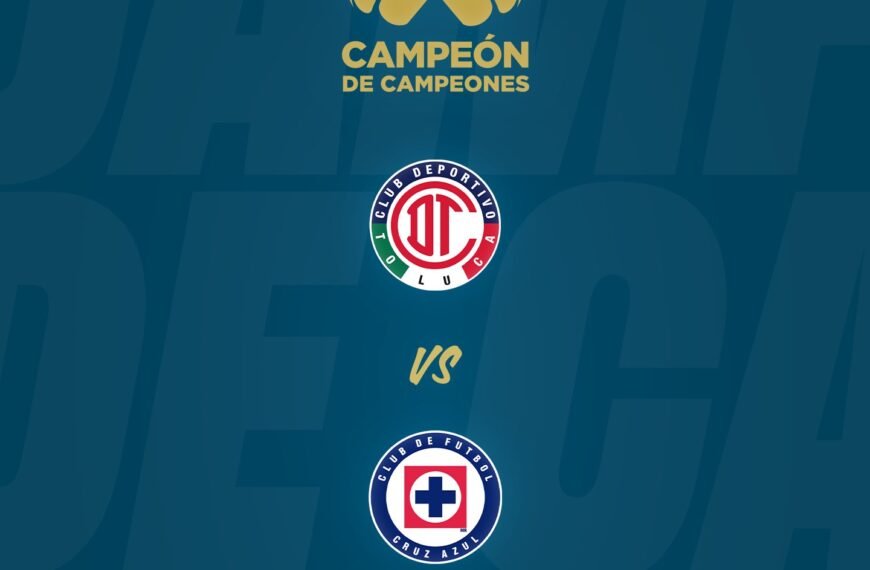 EN VIVO: Cómo ver el Campeón de Campeones 2026 entre Toluca y Cruz Azul
