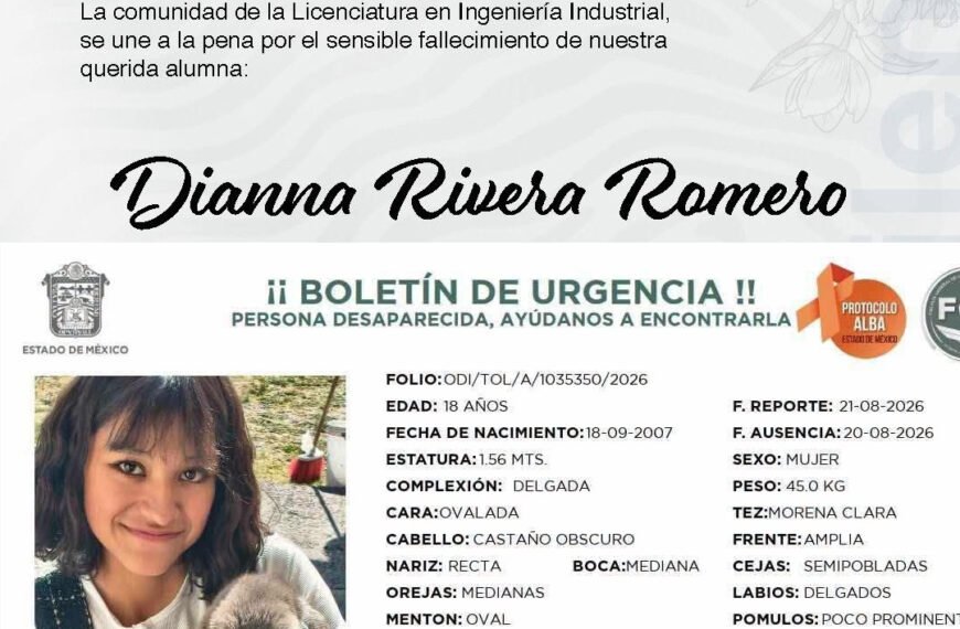 Dianna Rivera, joven desaparecida en Toluca, fue localizada sin vida en Ocoyoacac; era alumna de UniverMilenium
