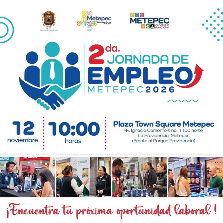 Metepec anuncia segunda Jornada de Empleo 2026; convocan a empresas a participar