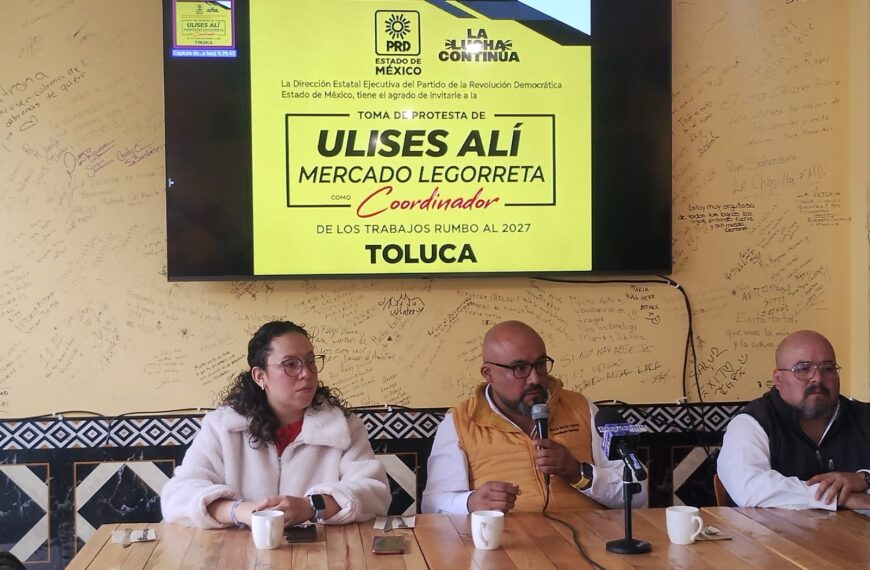 Regresarle la política a la sociedad, es el trabajo que se hace en el PRD Estado de México: Ulises Mercado