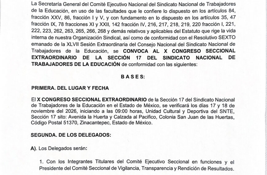 Convocatoria al X Congreso Seccional de la Sección 17 del SNTE